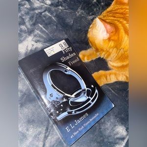 50 Shades Freed Book III of the “Fifty Shades Of” Series Trilogy By E.L. James